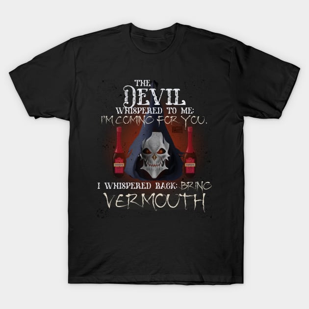 COOL GRUNGE VERMOUTH DEVIL WHISPERED BRING ALCOHOL T-Shirt by porcodiseno